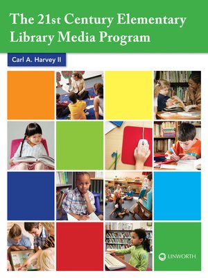 cover image of The 21st Century Elementary Library Media Program